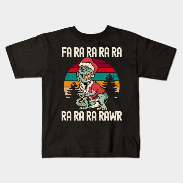 FA RA RA RA RA RA RA RA RAWR Christmas T-Rex Dinosaur Funny Kids T-Shirt by Etopix